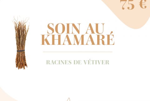 NOUVEAU : SOIN AU KHAMARÉ